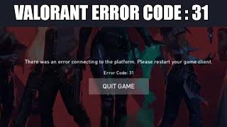 How to fix Valorant Error Code 31 | Failed to get player name information
