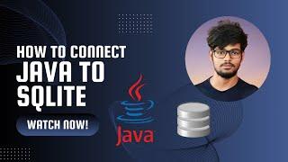 How to Connect Java to SQLite: Complete Beginner’s Guide