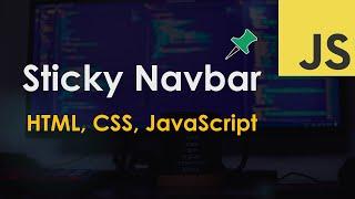 Sticky Navbar Tutorial | HTML, CSS & vanilla JavaScript
