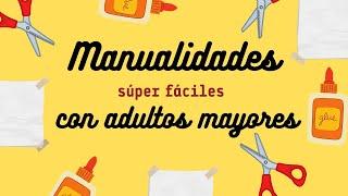 Manualidades fáciles para personas mayores