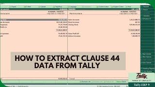 How to extract Clause 44 data from Tally