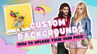 How To Upload Custom Backgrounds | Chapters: Interactive Stories Tutorial Part 8