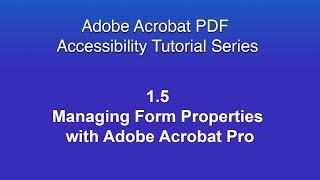 1.5 Managing Form Properties with Adobe Acrobat Pro