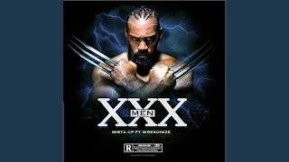 XXX-Men (feat. Wrekonize)