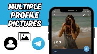 How to Set Multiple Profile Photos on Telegram | New Feature