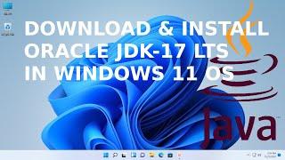 How to install JDK 17 (Oracle Java 17) in Windows 11 | Compressed Archive (JDK17)
