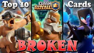 Top 10 BROKEN Cards in Clash Royale History