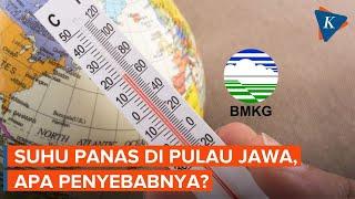 Penyebab Suhu Panas di Pulau Jawa, Ini Penjelasan BMKG