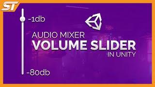 UI Volume Slider using AUDIO MIXERS | Unity Audio