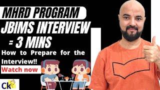 JBIMS Interview = 3 mins! MHRD Program | How to prepare for the Interview!!