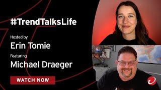 Simulating Threat Actors with Michael Draeger // #TrendTalksLife