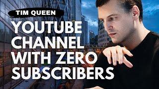 How to grow a YouTube channel with 0 subscribers? | Tim Queen