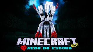 THE GLITCHED ONE e KNOCKER são AMEDRONTADORES!! - MINECRAFT HARDCORE - Medo do Escuro #18