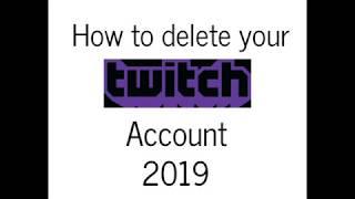 How to delete or disable your twitch account