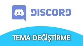 Discord Arka Plan Nasıl Değiştirilir - Tema Değiştirme Nasıl Yapılır