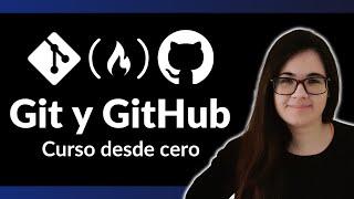 Aprende Git y GitHub - Curso desde Cero