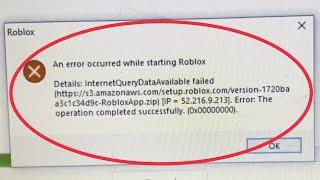 Pc Error the operation complete successfully (0x00000000) & An Error occurred while starting Roblox