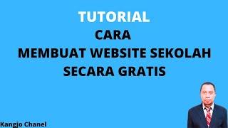 Cara Membuat Website Sekolah Secara Gratis