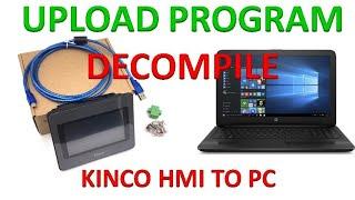 HOW TO UPLOAD KINCO HMI PROGRAM  | DECOMPILE  | .PKG