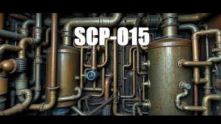 SCP-015  The Living Pipe Nightmare