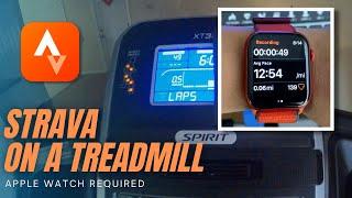 Using Strava on a Treadmill (Apple Watch Required!)