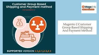 Magento 2 Customer Group Based Shipping And Payment Method by MageAnts