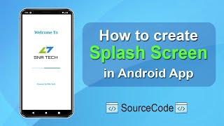 How to create Splash Screen in android studio