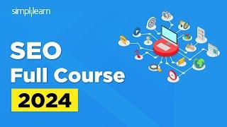 SEO Full Course 2024 | SEO Full Course For Beginners | SEO | Digital Marketing | Simplilearn