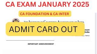 ICAI Released CA Exam January 2025 Admit card Out | CA foundation & CA inter Jan 2025 Admit card