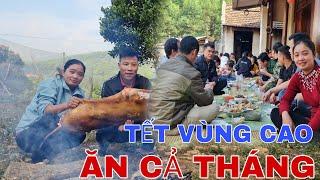 TẾT VÙNG CAO • Tập 1 - Ăn Tết Tại Nhà Nội, Nơi Gia Đình Đoàn Tụ Đông Vui Nhất