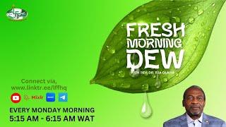 WISDOM SERIES: MAJOR LIES OF THE DEVIL | FRESH MORNING DEW | REV. PJA OLAIYA | 17/3/2025