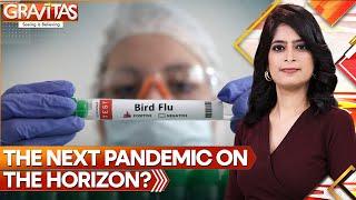 Gravitas: Will bird flu cause the next pandemic? | World News | WION