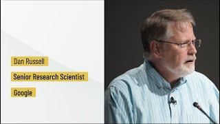 Search Mastery Speaker Series: Dan Russell - January 19, 2022 | UMD iSchool