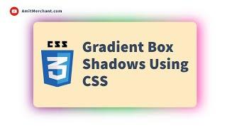 Gradient Box Shadows Using CSS