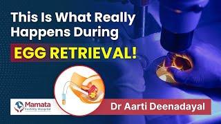 Behind the Scenes of Egg Retrieval: An IVF Essential Explained! | Mamata Fertility Hospital