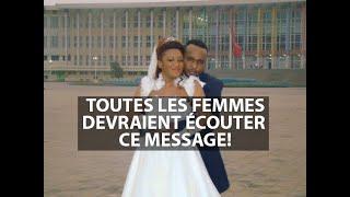 Toutes les femmes devraient écouter ce message  / Révérend Paul Mukendi