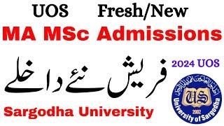 MA MSc Fresh Admissions 2024 Sargodha University | MA MSc New Admissions 2024 UOS