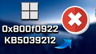 FIX KB5039212 Update Not Installing Error Code 0x800f0922 On Windows 11 Version [23H2/22H2]