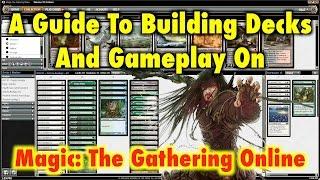 MTG - A Guide To Building Decks And Gameplay On Magic: The Gathering Online
