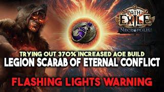 Trying out Legion Scarab of Eternal Conflict | 370% AOE Build Test - PoE 3.24