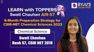 6 Month Preparation Strategy for CSIR NET Chemical Science 2022 || Swati Chauhan (AIR 56)