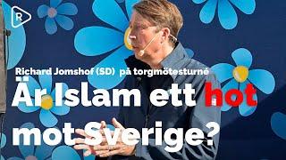 Är islam ett hot mot Sverige? | Richard Jomshofs (SD) torgmöte i Jakobsberg