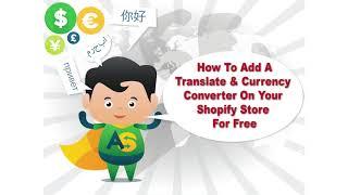 How To Add A Translate & Currency Converter On Your Shopify Store For Free