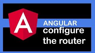 Angular 9 tutorial - configure the router