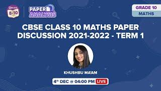 CBSE Class 10 Maths Paper Discussion 2021-2022 (Term-1) | 030/2/4 | CBSE 10th Board Exams | BYJU'S