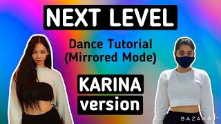AESPA Next Level- Dance Tutorial (KARINA version)