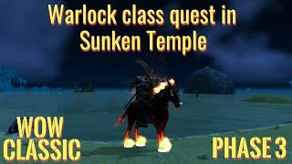 WoW Classic/Warlock Sunken Temple quest chain in phase three