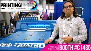 Come See the NEW M&R Quatro at Printing United | Booth C1435