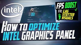  How to Optimize INTEL Graphics For GAMING & Performance The Ultimate GUIDE 2021 Update