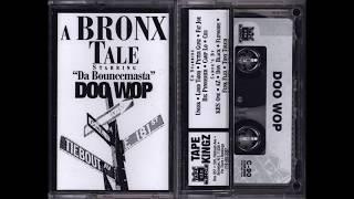 Doo Wop - A Bronx Tale - Full 1998 DJ Mixtape - Bounce Squad Real Hip Hop